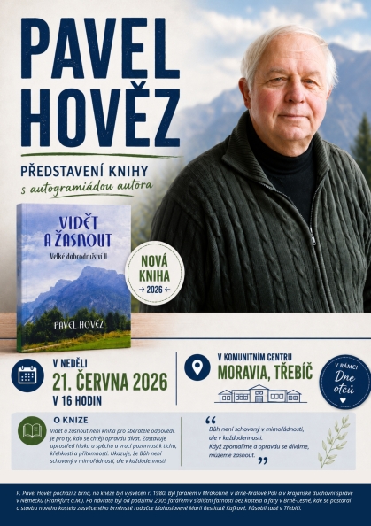 Beseda s P. Pavlem Hovězem nejen o jeho nové knize – s autogramiádou